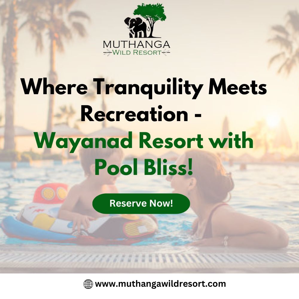 Wayanad Resort with Pool |Best Resort in Wayanad 